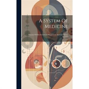 A System Of Medicine