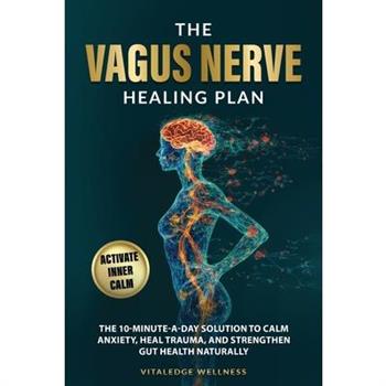 The Vagus Nerve Healing Plan