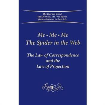 Me. Me. Me. The Spider in the Web