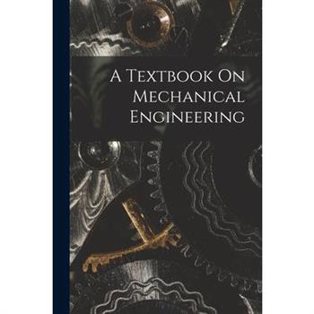 A Textbook On Mechanical Engineering