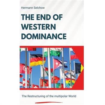 The End of Western Dominance