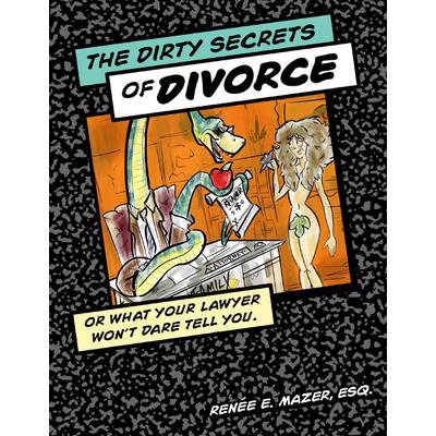 The Dirty Secrets of Divorce
