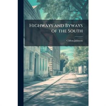 Highways and Byways of the South