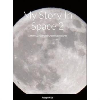 My Story In Space 2