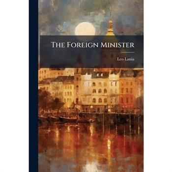 The Foreign Minister