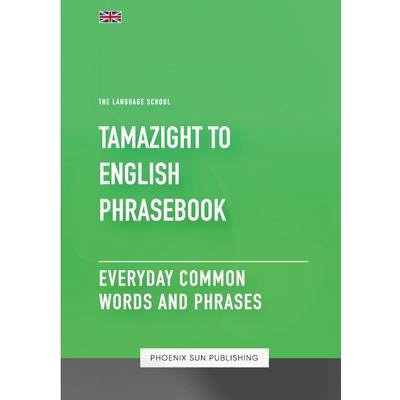 Tamazight To English Phrasebook - Everyday Common Words And Phrases