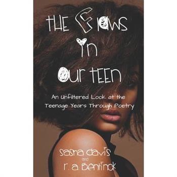 The Flaws in Our Teen