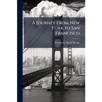 A Journey From New York to San Francisco