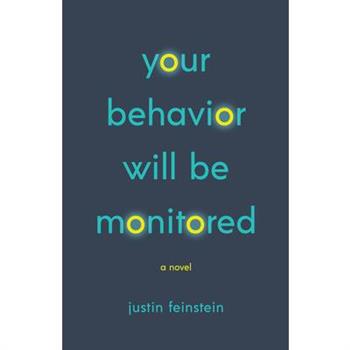 Your Behavior Will Be Monitored