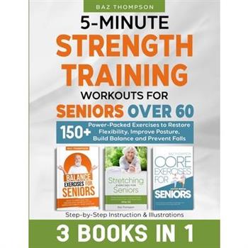 5-Minute Strength Training Workouts for Seniors Over 60