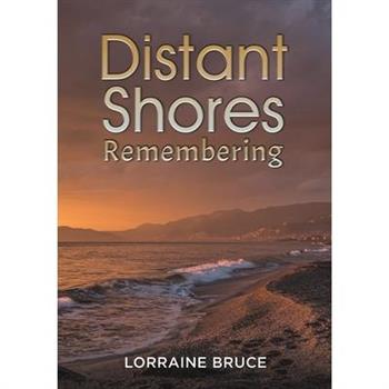 Distant Shores Remembering