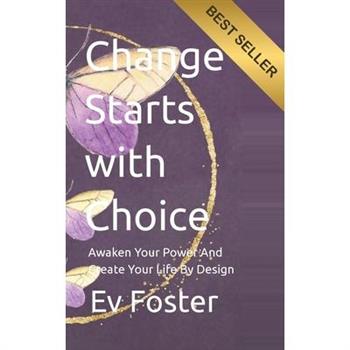 Change Starts with Choice