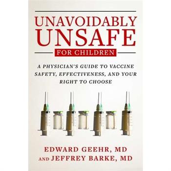 Unavoidably Unsafe for Children