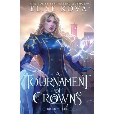 A Tournament of Crowns