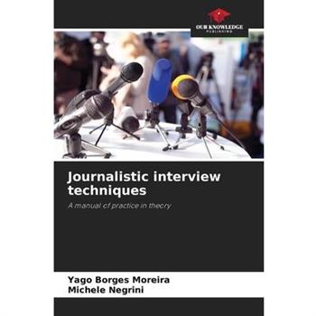 Journalistic interview techniques