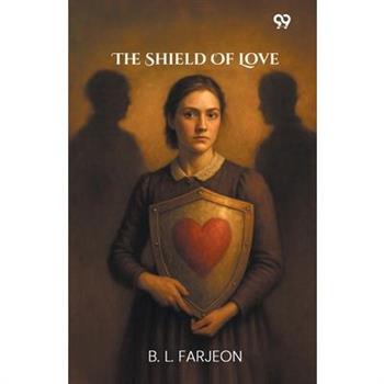 The Shield Of Love