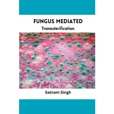 Fungus Mediated Tranesterification