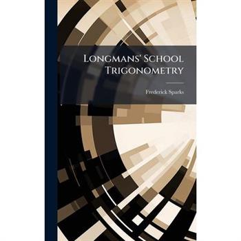 Longmans' School Trigonometry