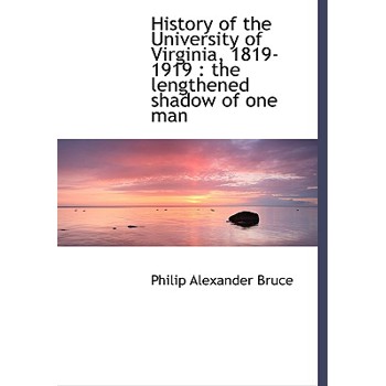 History of the University of Virginia, 1819-1919