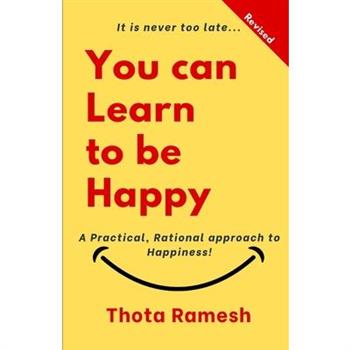 You can LEARN to be HAPPY!