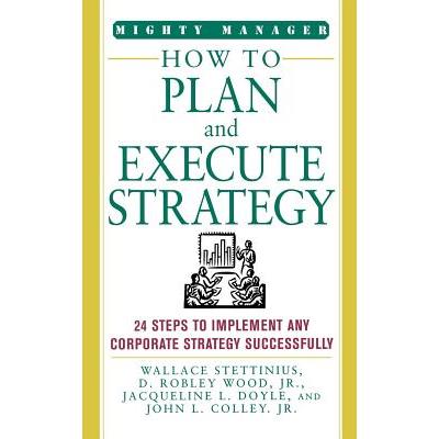 How to Plan and Execute Strategy