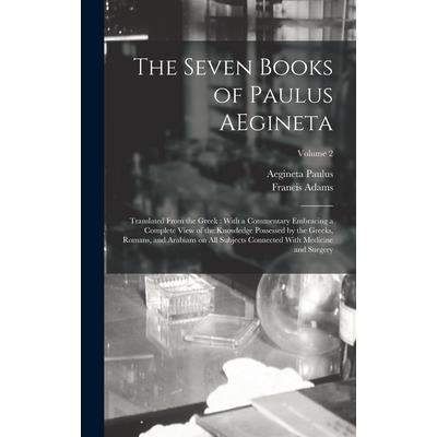 The Seven Books of Paulus AEgineta