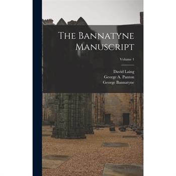 The Bannatyne Manuscript; Volume 1