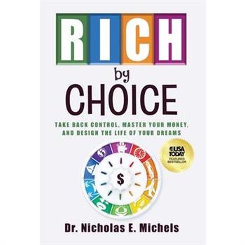 Rich by Choice Rich by Choice