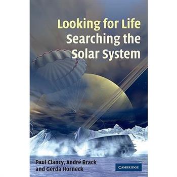 Looking for Life, Searching the Solar System