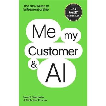 Me, My Customer, and AI