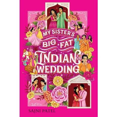 My Sister’s Big Fat Indian Wedding