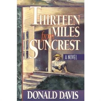 Thirteen Miles from Suncrest