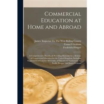 Commercial Education at Home and Abroad