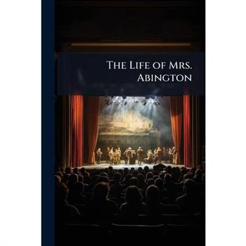 The Life of Mrs. Abington