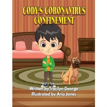 Cody's Coronavirus Confinement
