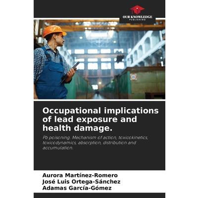Occupational implications of lead exposure and health damage.