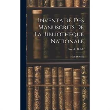 Inventaire des Manuscrits de la Biblioth癡que Nationale