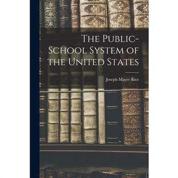 The Public-school System of the United States