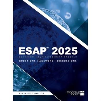 ESAP(TM) 2025 Endocrine Self-Assessment Program Questions, Answers, Discussions