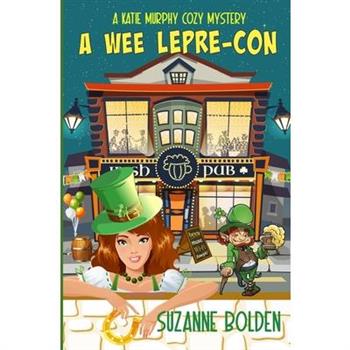 A Wee LepreCon, A Katie Murphy Cozy Mystery