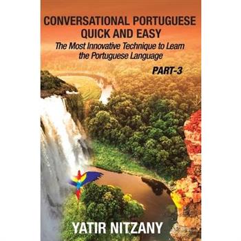 Conversational Portuguese Quick and Easy - Part 3