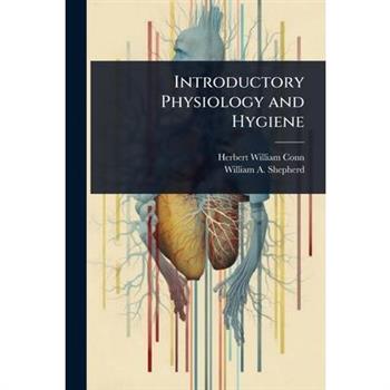 Introductory Physiology and Hygiene