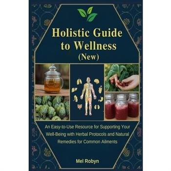Holistic Guide to Wellness (New)