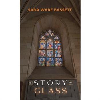The Story of Glass