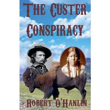 The Custer Conspiracy