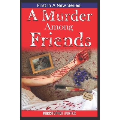A Murder Among Friends