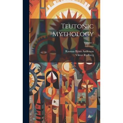 Teutonic Mythology; Volume 1