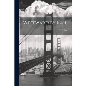 Westward by Rail