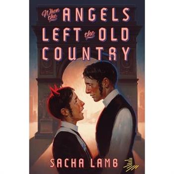 When the Angels Left the Old Country