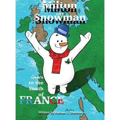 Milton the Snowman Goes to the South of France